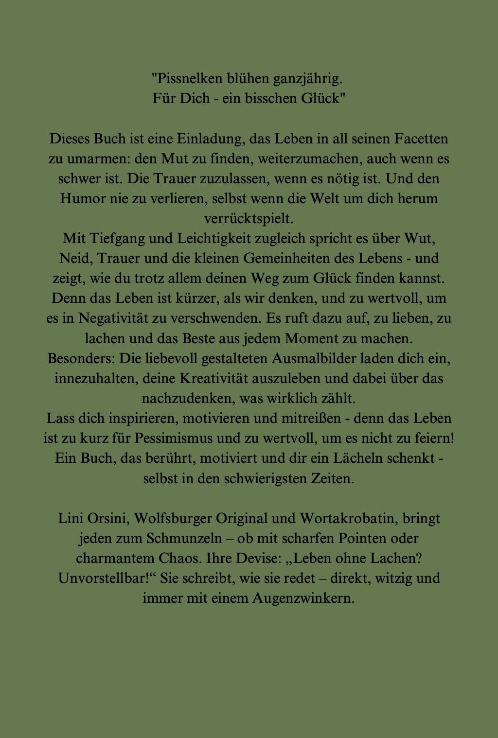 Pissnelken blühen ganzjährig / Für Dich - ein bisschen Glück