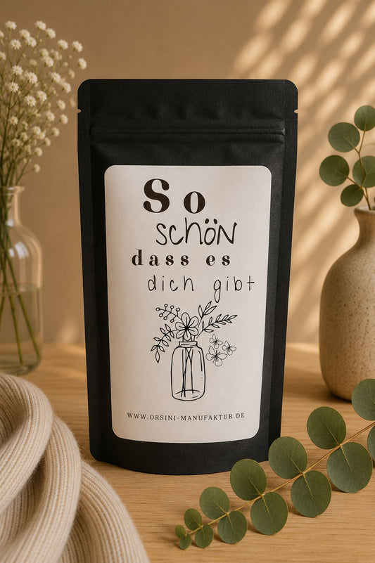 So schön das es dich gibt / Früchte-/ Kräutertee oder Trinkschokolade