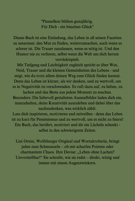 Pissnelken blühen ganzjährig / Für Dich - ein bisschen Glück