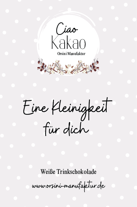 Weiße Trinkschokolade / Eine Kleinigkeit für dich