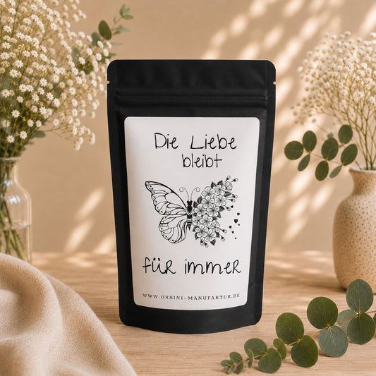 Die Liebe bleibt für immer / Früchte-/ Kräutertee oder Trinkschokolade