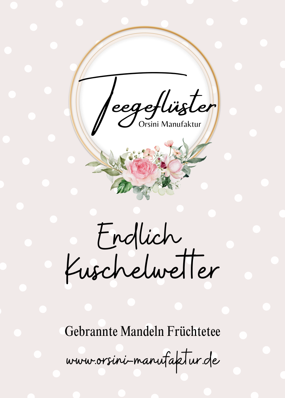 Gebrannte Mandeln Früchtetee / Endlich Kuschelwetter