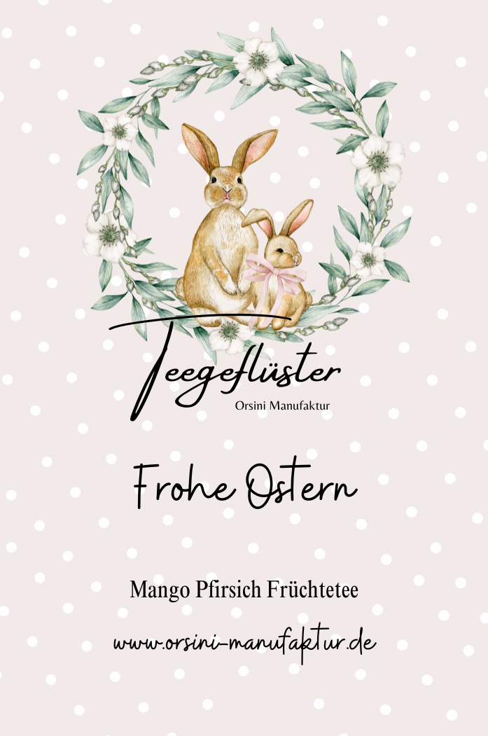 Mango Pfirsich Früchtetee / Frohe Ostern