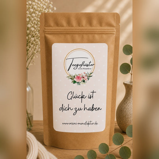 Glück ist dich zu haben / Früchte-/ Kräutertee oder Trinkschokolade