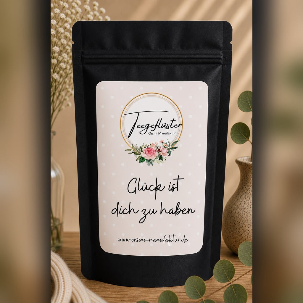 Glück ist dich zu haben / Früchte-/ Kräutertee oder Trinkschokolade