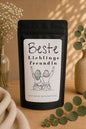 Beste Lieblingsfreundin / Früchte-/ Kräutertee oder Trinkschokolade