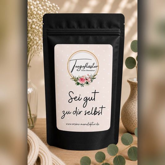 Sei gut zu dir selbst / Früchte-/ Kräutertee oder Trinkschokolade