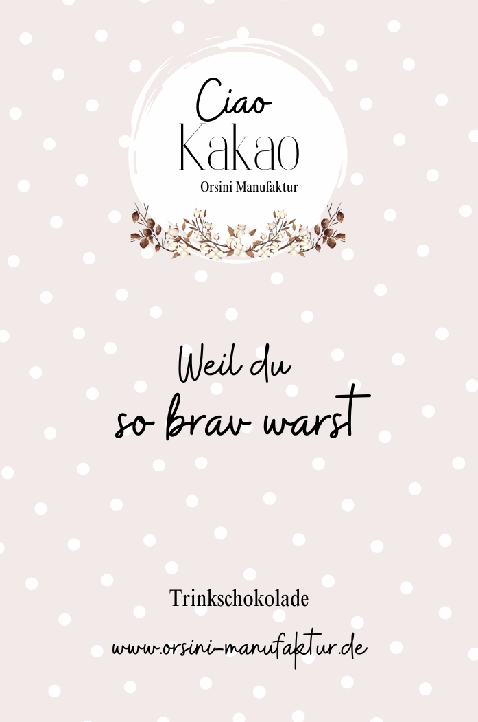 Trinkschokolade / Weil du so brav warst