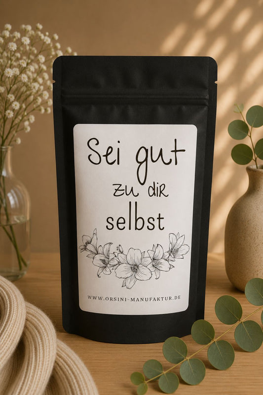 Sei gut zu dir selbst / Früchte-/ Kräutertee oder Trinkschokolade